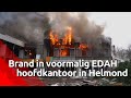 Brand in voormalig EDAH-hoofdkantoor in Helmond