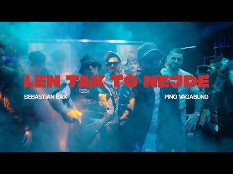 Pino Vagabund x Sebastian Bax - Len Tak To Nejde (prod.Julco) (Official Video)