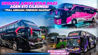 Download lagu UPDATE ANGKATAN PAGI 'STJ CILEUNGSI' FULL UNIT PREMIUM🤩 STJ VARESH ROLLING SERI U MANTAPS mp3