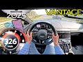 2025 ASTON MARTIN VANTAGE HOW FAST On The UNLIMITED AUTOBAHN