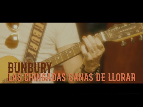Bunbury - Las chingadas ganas de llorar (Videoclip Oficial)