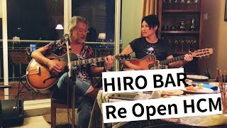 ホーチミン 祝 HIRO BAR Re-Open GIG