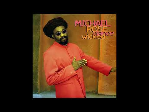 Michael Rose – Dance Wicked (Full Album) (1997)