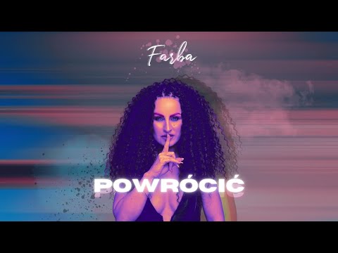 Farba - Powrócić (Official Video)