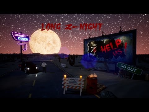 Long Z-Night-Gameplay/Геймплей