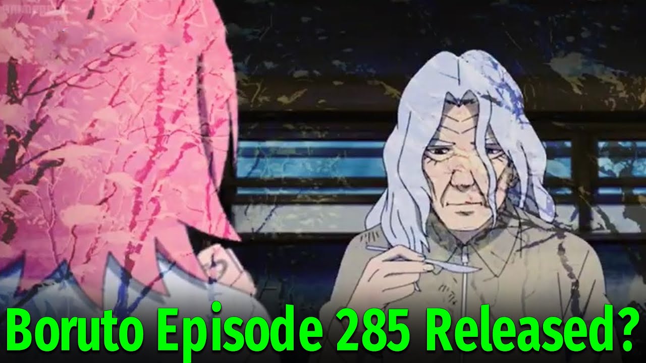 Boruto Episode 285 Release Date And Time