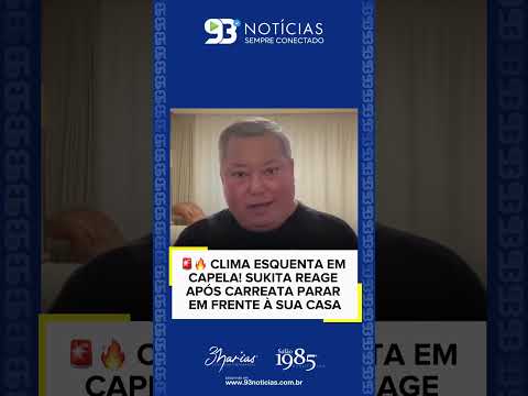 🚨🔥 CLIMA ESQUENTA EM CAPELA! SUKITA REAGE APÓS CARREATA PARAR EM FRENTE À SUA CASA