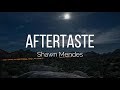 Shawn Mendes - Aftertaste (Lyrics)