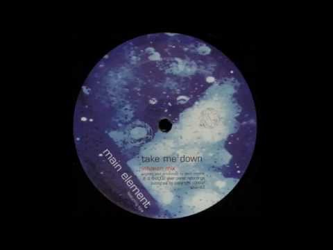 Main Element Feat. Kyla – Take Me Down (Infusion Mix)