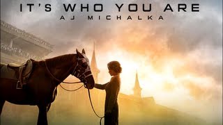 Lyric: It's Who You Are -  AJ Michalka (Secretariat)