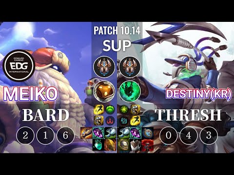 EDG Meiko Bard vs Destiny(KR) Thresh Sup - KR Patch 10.14