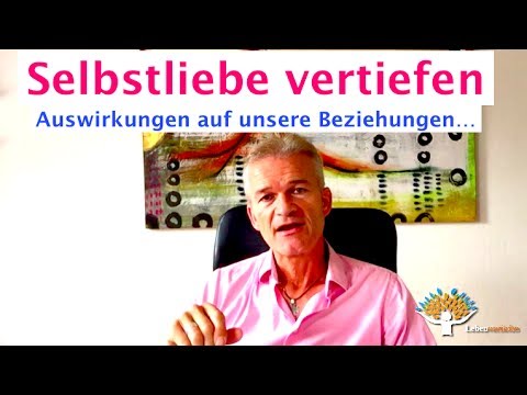 Selbstliebe lernen - Auswirkungen auf unsere Beziehungen und der Zusammenhang mit dem inneren Kind