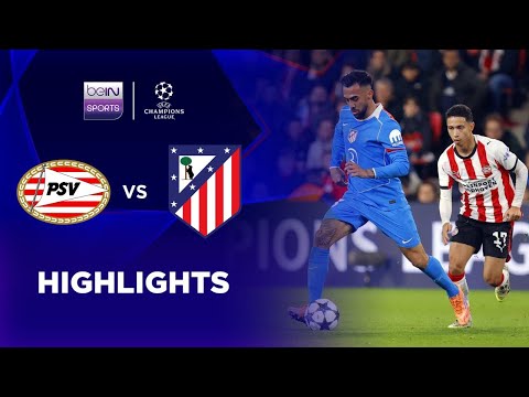 PSV 2-3 Atlético Madrid Champions League 2526 Match Highlights