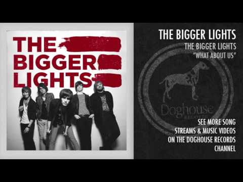 The Bigger Lights - 