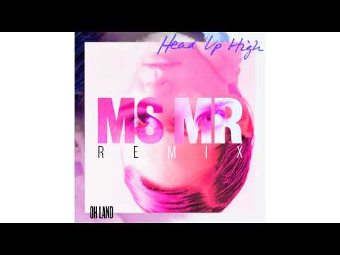 Video 1 Head Up High MS MR Remix de Oh Land