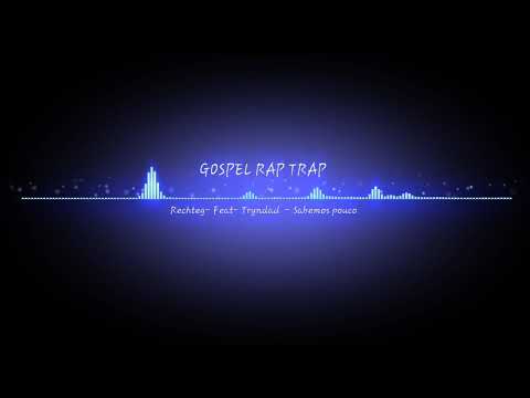 Rechteg - feat. Tryndad - Sabemos pouco
