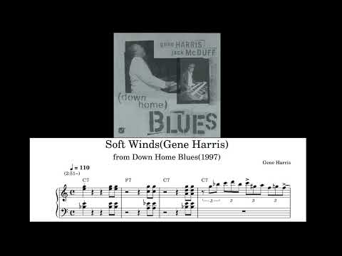 Gene Harris Transcription - Soft Winds(Down Home Blues, 1997)