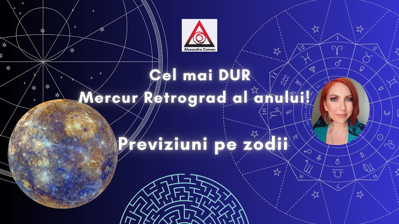Cel mai DUR Mercur Retrograd al anului! Previziuni pentru zodii | Alexandra Coman