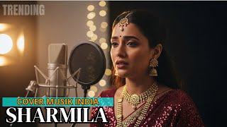 Download lagu SHARMILA-(COVER) MUSIK INDIA mp3 Download lagu SHARMILA-(COVER) MUSIK INDIA mp3