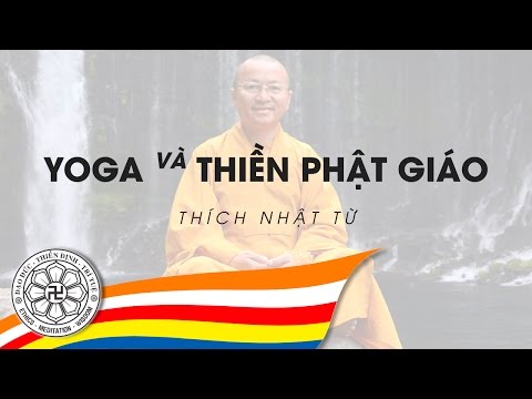 Vấn đáp: Yoga và thiền Phật giáo (04/08/2010) Thích Nhật Từ