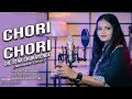 Chori Chori Dil Tera Churayenge Recreate Cover Kasturi Sarang Phool Aur Angaar Kumar Sanu