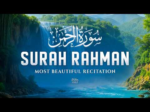 Surah Ar-Rahman (سورة الرحمن) | Healing Quran Recitation for Sleep & Inner Calm