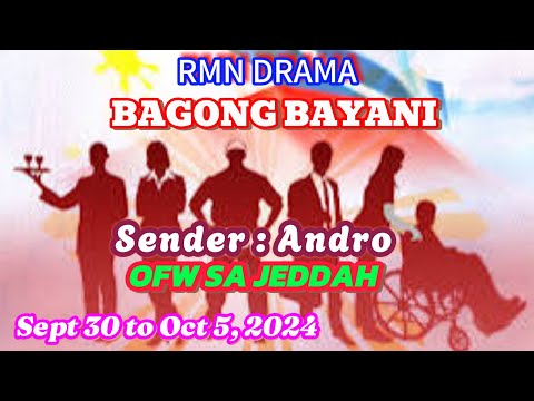 BAGONG BAYANI * sender : Andro * September 30 - Oct 7,2024