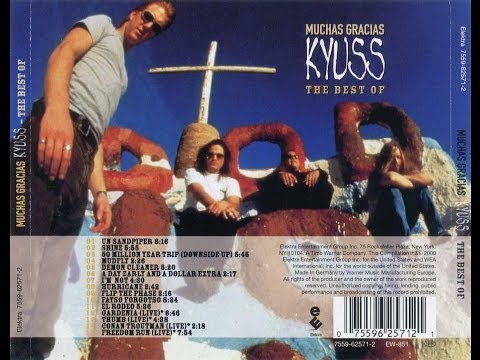 KYUSS - Muchas Gracias: The best of... ⌇ Full Album ☆ 2000 ⌇ HD