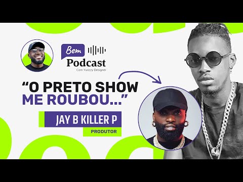 "O PRETO SHOW ME ROUBOU"... 😱Jay B Killer P EXPÕE: Ninguém Esperava! | Bem Podcast EP. 16