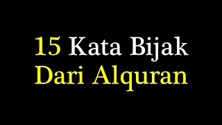 Download lagu Kata Bijak Dari Alquran, Kata Kata Bijak Islami Singkat, Kata2 Mutiara Dari Al Quran mp3