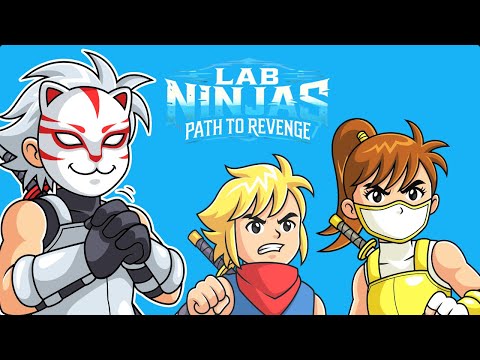 Lab Ninjas - Path to Revenge