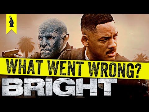 Bright: What Went Wrong? – Wisecrack Edition