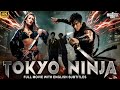 TOKYO NINJA Full Hollywood Action Movie With English Subtitles Tomohisa Mikako Free Movies