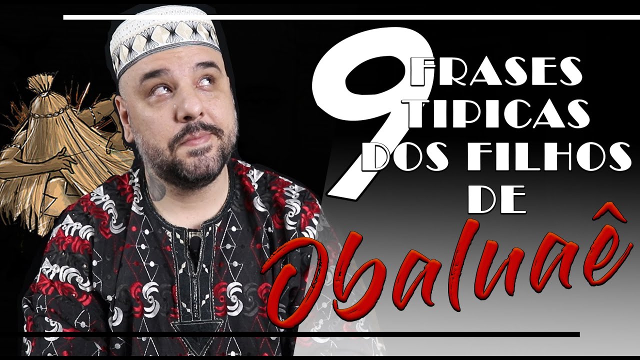 Filhos de Obaluae - Frases do povo das Palhas