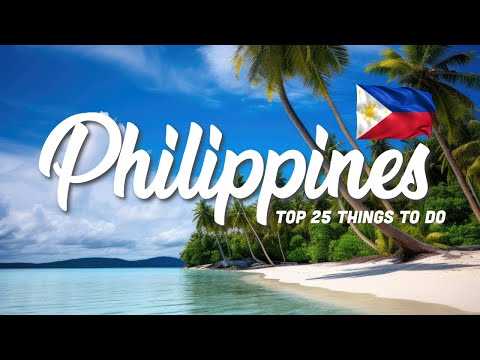 TOP 25 Things To Do In The Philippines 🇵🇭