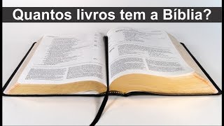 Quantos livros tem a Bíblia Sagrada (Evangélica, Católica e Ortodoxa)