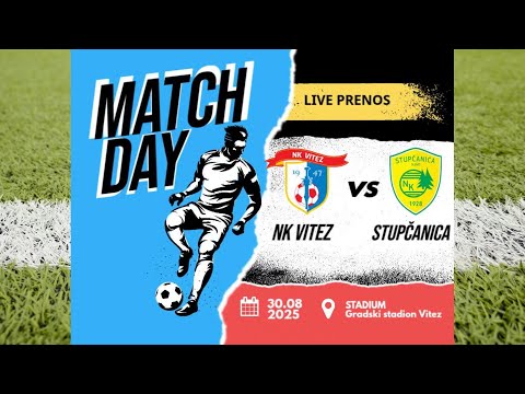 NK Vitez - Stupcanica- 2.kolo Prva liga FBiH