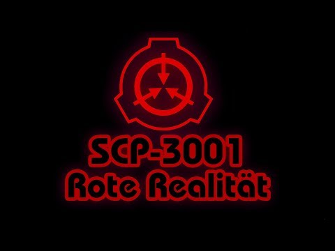 SCP-3001: [Rote Realität 🔴] (German/Deutsch)