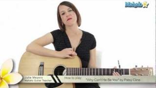 How to Play &quot;Why Can&#39;t He be You&quot; by Patsy Cline on Guitar