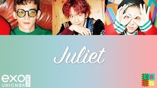 [PT-BR] EXO-CBX (첸백시) Juliet (Legendado em Português)