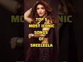 Top 5 Most Iconic Songs Of SreeLeela Shorts Iconic Songs South India Sreeleela Telugu Viral