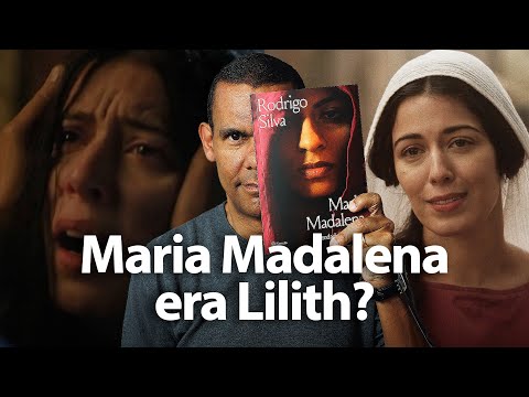 Eva, Lilith e a história não contada de Maria Madalena com Rodrigo Silva