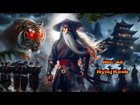 Nyiaj Keeb Tub Cuam Dub Ntu. 44 _ The Legend 16/12/2025