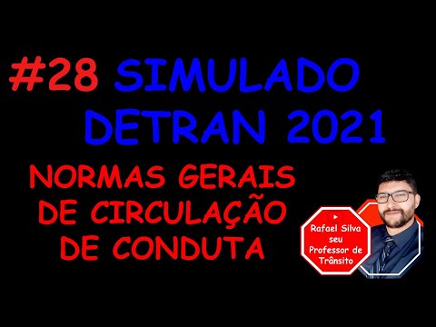 SIMULADO DO DETRAN 2021 NORMAS GERAIS DE CIRCULAÇÃO E CONDUTA #28