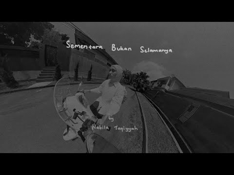 Nabila Taqiyyah - Sementara Bukan Selamanya (Official Lyric Video)