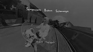 Download lagu Nabila Taqiyyah - Sementara Bukan Selamanya mp3