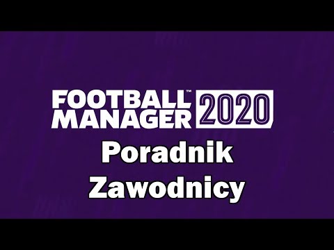 Football Manager Poradnik Zawodnicy