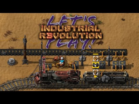 Industrial Revolution 3 (Factorio) - Ep 28: Coke Train
