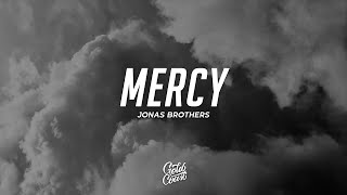 Jonas Brothers - Mercy (Lyrics)