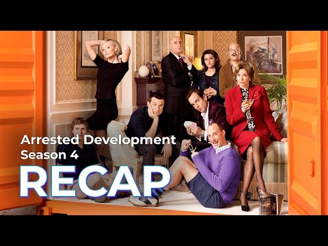 Arrested Development RECAP: Season 4
